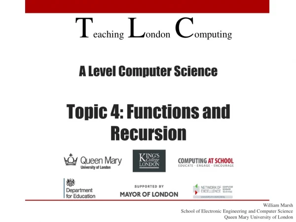 A Level Computer Science Topic 4: Functions and Recursion