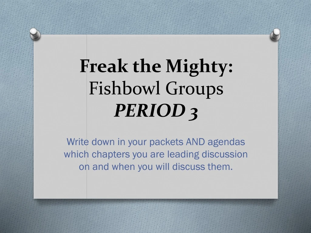 freak the mighty fishbowl groups period 3