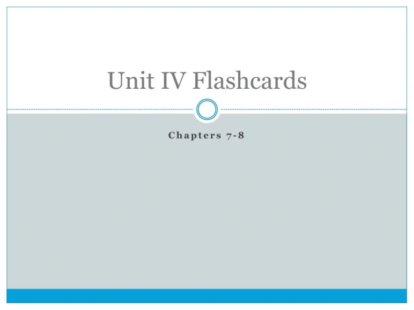 Unit IV Flashcards