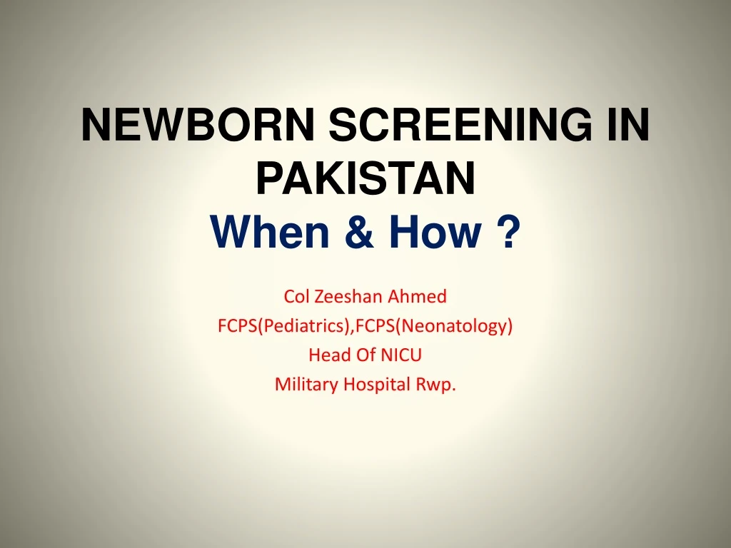 newborn screening in pakistan when how