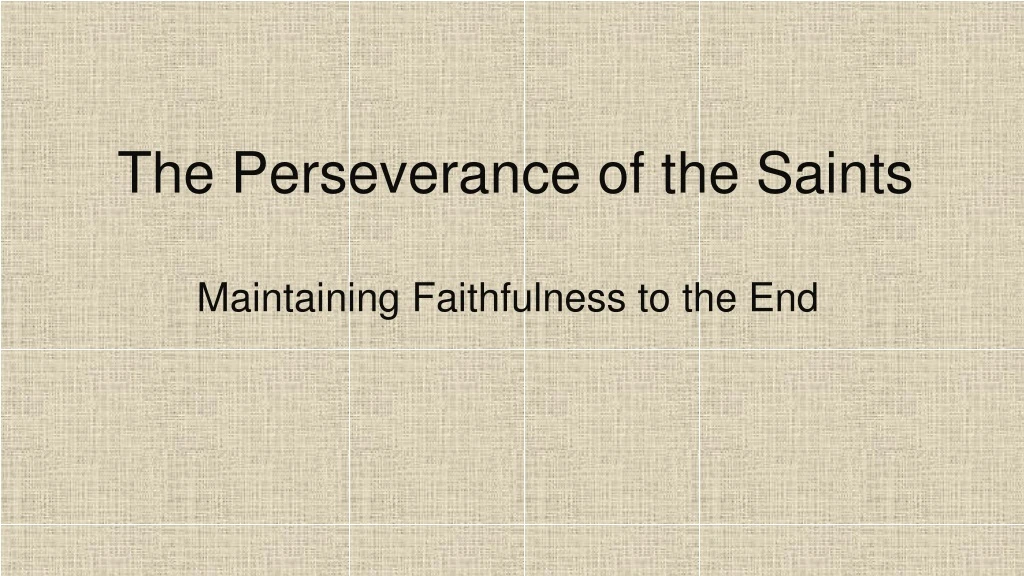 the perseverance of the saints maintaining