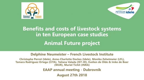 Benefits and costs of livestock systems in ten European case studies Animal Future project