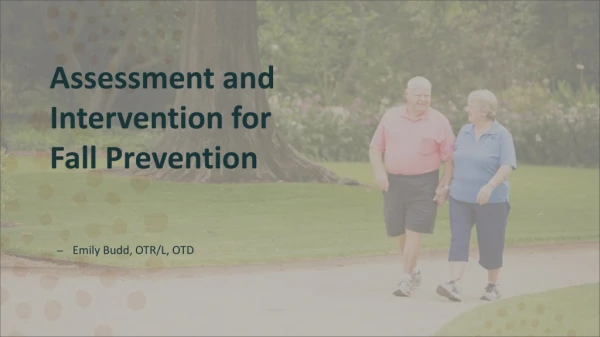 Assessment and Intervention for Fall Prevention