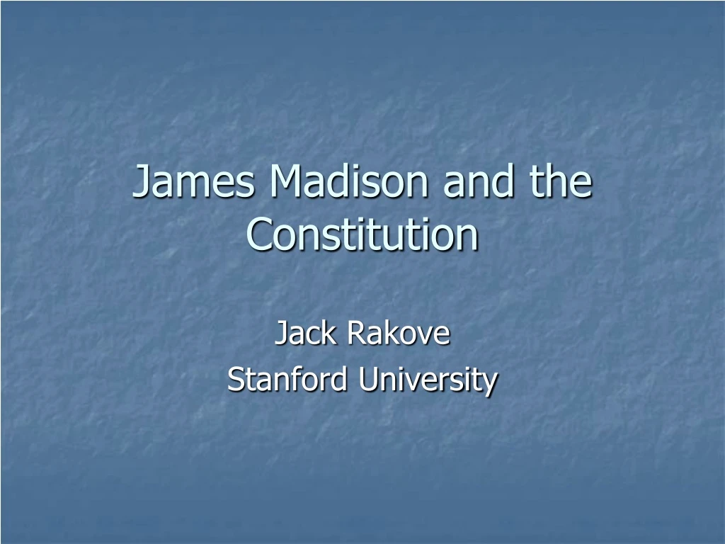james madison and the constitution
