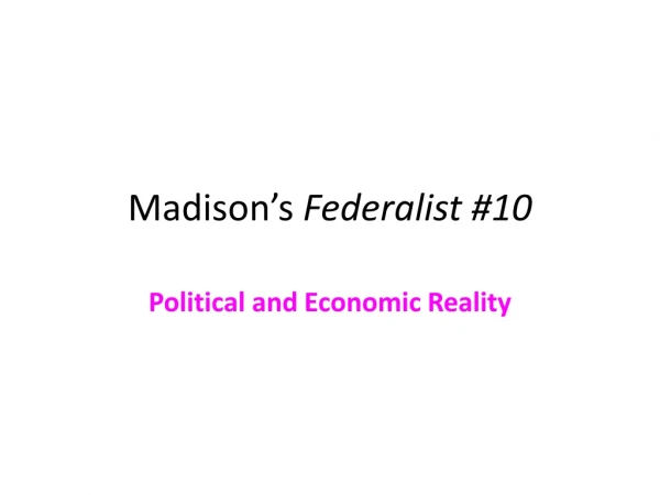 Madison’s Federalist #10