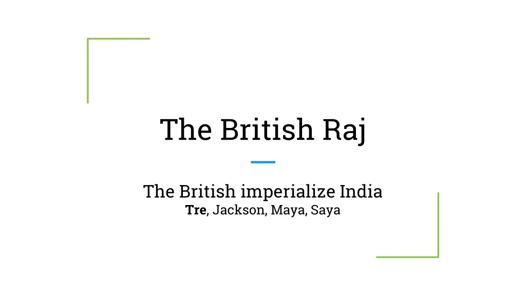 the british raj