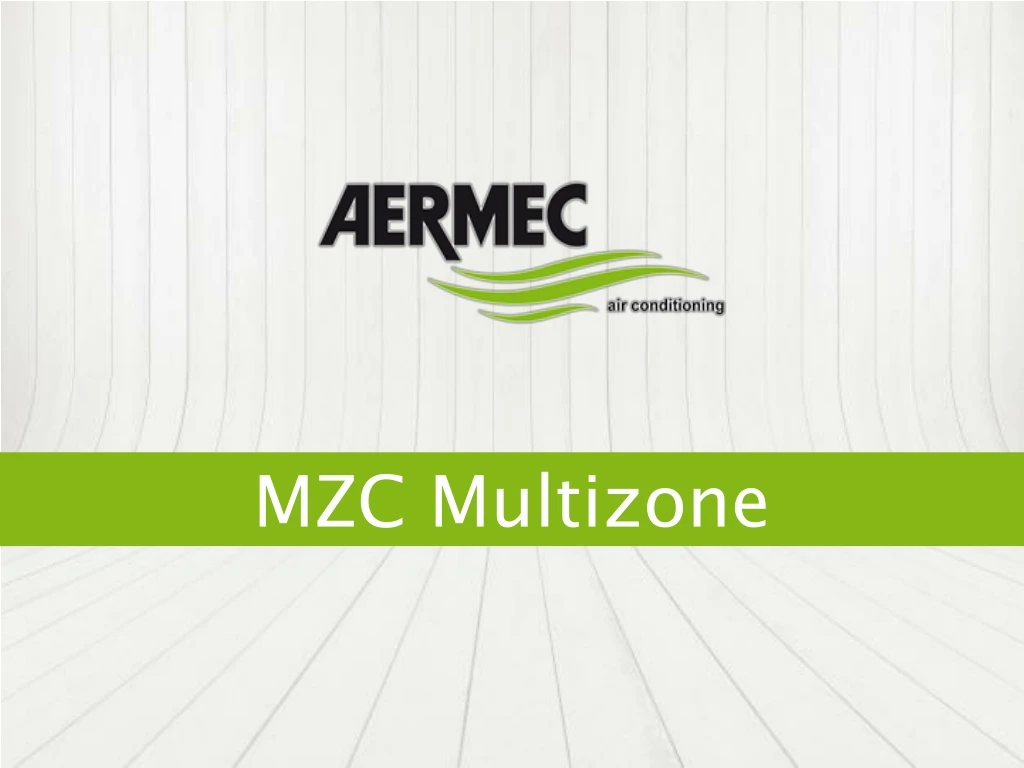 mzc multizone