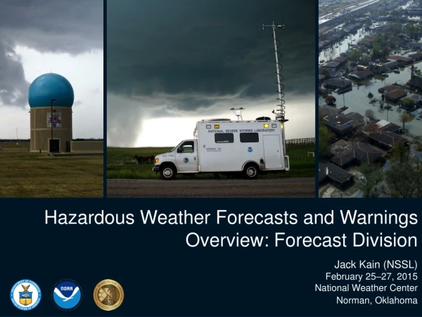 Hazardous Weather Forecasts and Warnings Overview: Forecast Division