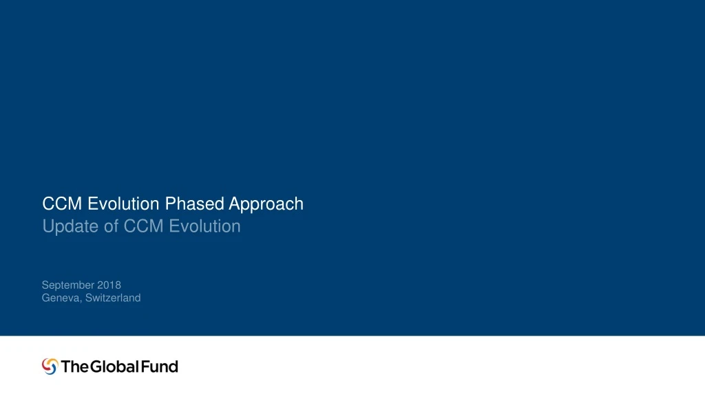 ccm evolution phased approach update