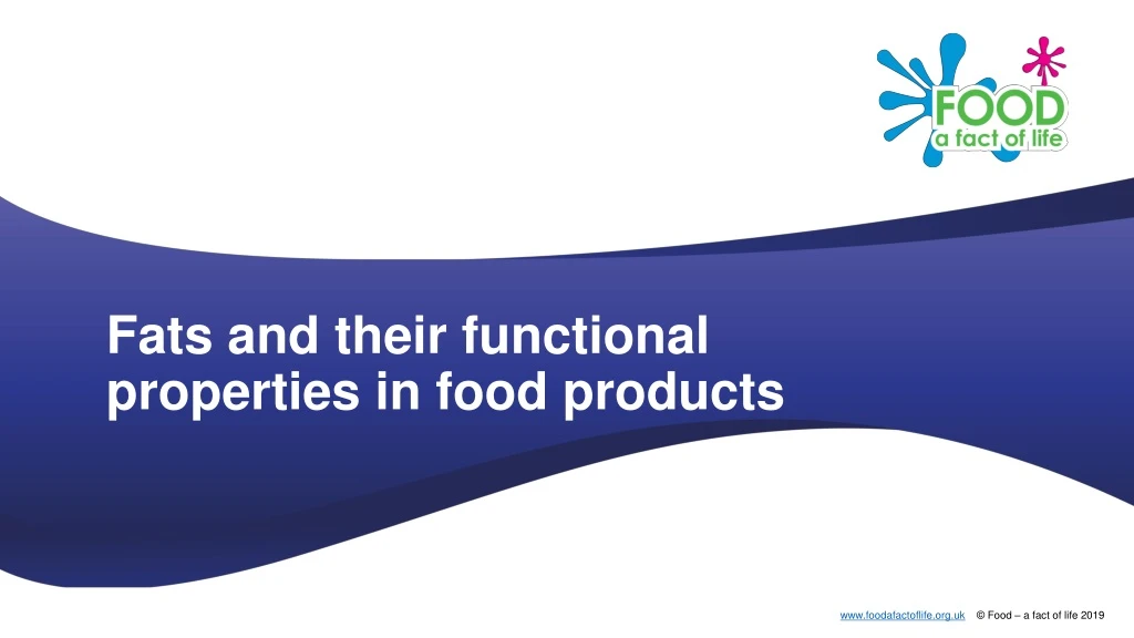 fats and their functional properties in food products