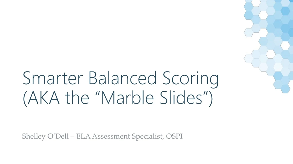 smarter balanced scoring aka the marble slides