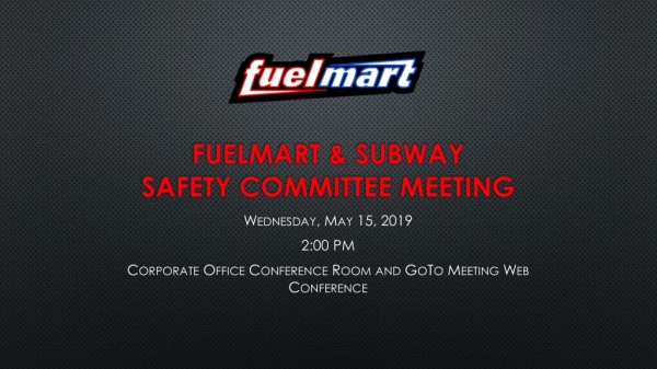 FuelMart &amp; Subway Safety Committee Meeting