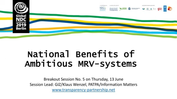National Benefits of Ambitious MRV-systems