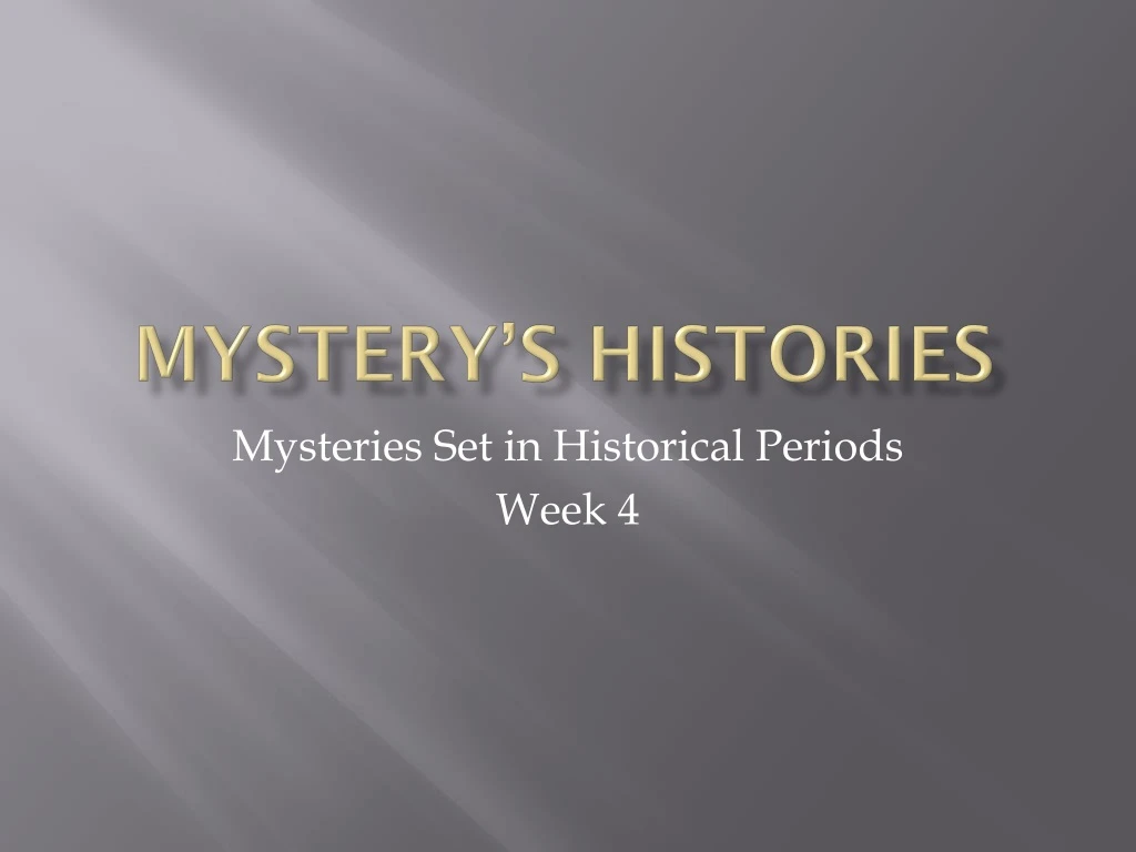 mystery s histories