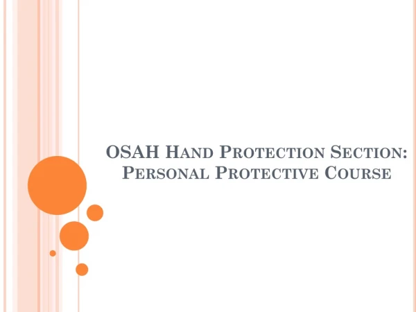 OSAH Hand Protection Section: Personal Protective Course