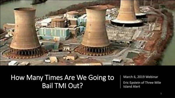 How Many Times Are We Going to Bail TMI Out?