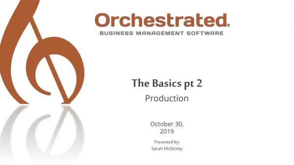 The Basics pt 2 Production
