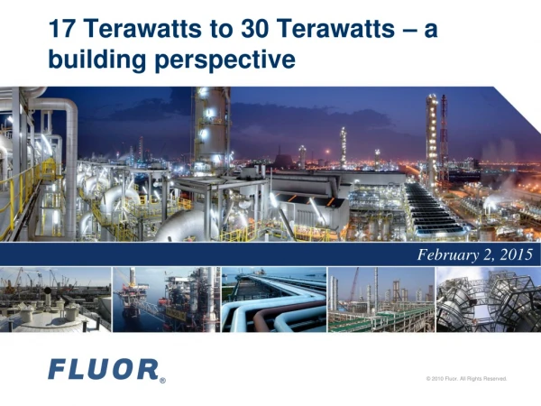 17 Terawatts to 30 Terawatts – a building perspective