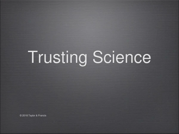 Trusting Science
