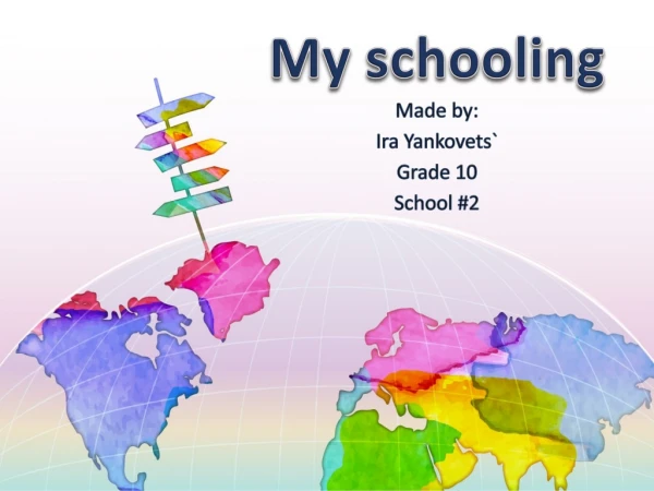 My schooling