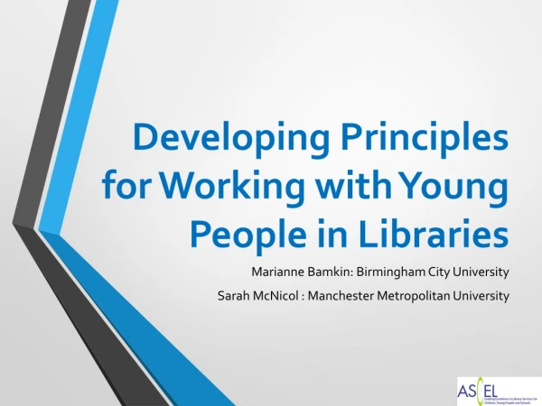 Developing Principles for Working with Young People in Libraries