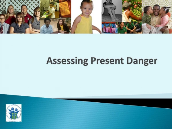 Assessing Present Danger
