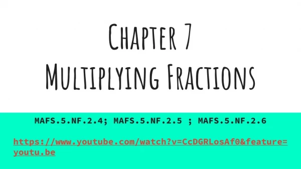Chapter 7 Multiplying Fractions