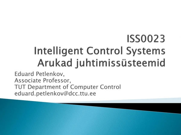 ISS0023 Intelligent Control Systems Arukad juhtimissüsteemid