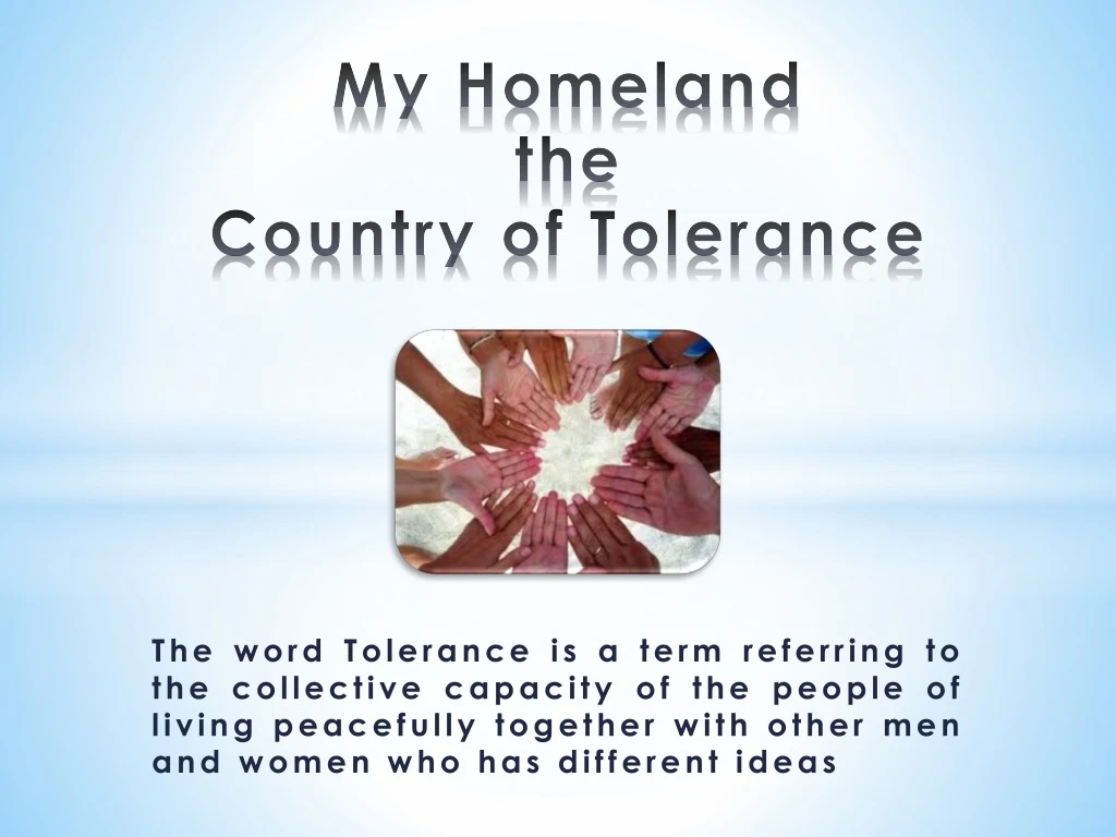 my homeland the country of tolerance