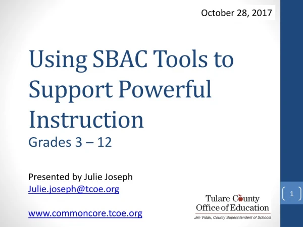 Using SBAC Tools to Support Powerful Instruction