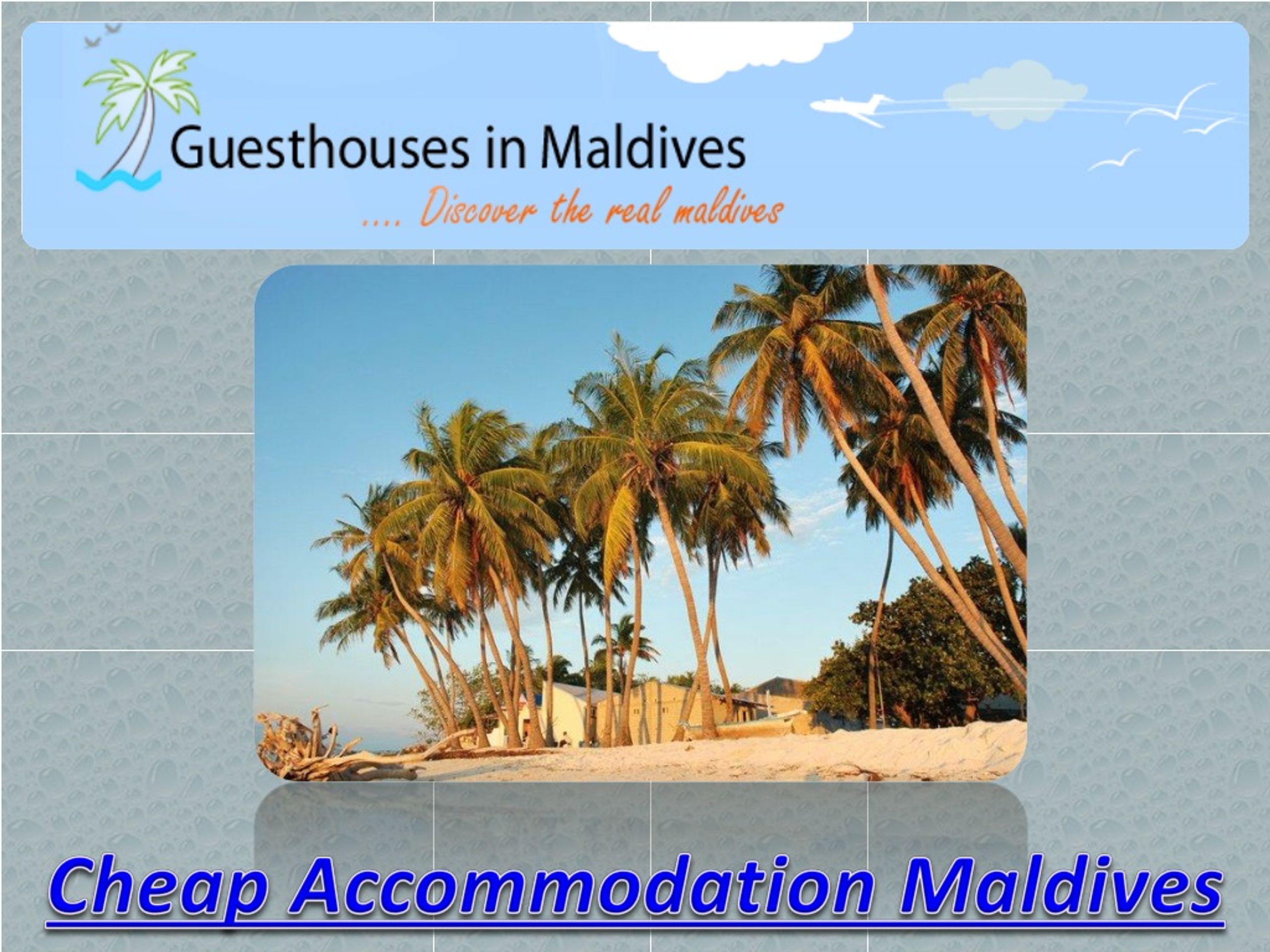 PPT - Cheap Accommodation Maldives PowerPoint Presentation, free ...