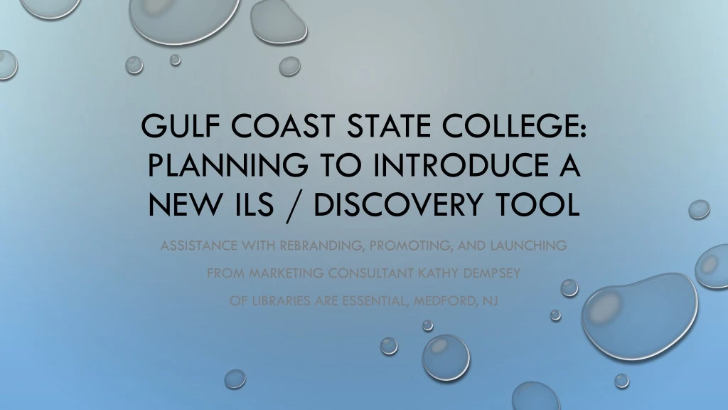 gulf coast state college planning to introduce a new ils discovery tool