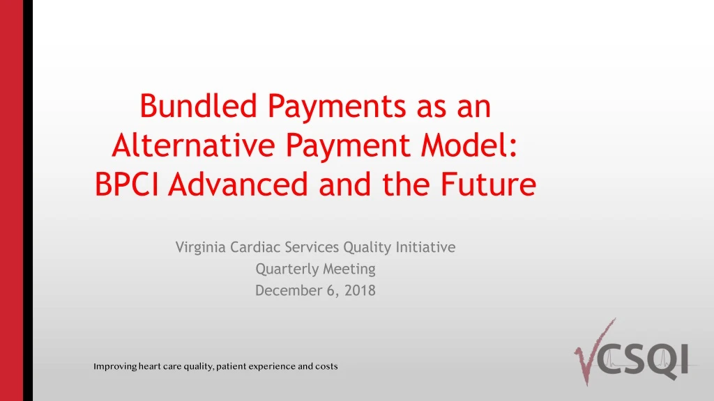 bundled payments as an alternative payment model bpci advanced and the future