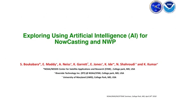 Exploring Using Artificial Intelligence (AI) for NowCasting and NWP