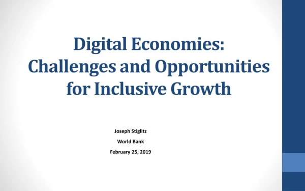 Digital Economies: Challenges and Opportunities for Inclusive Growth