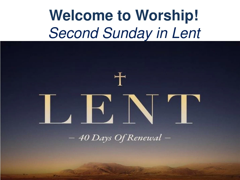 welcome to worship second sunday in lent