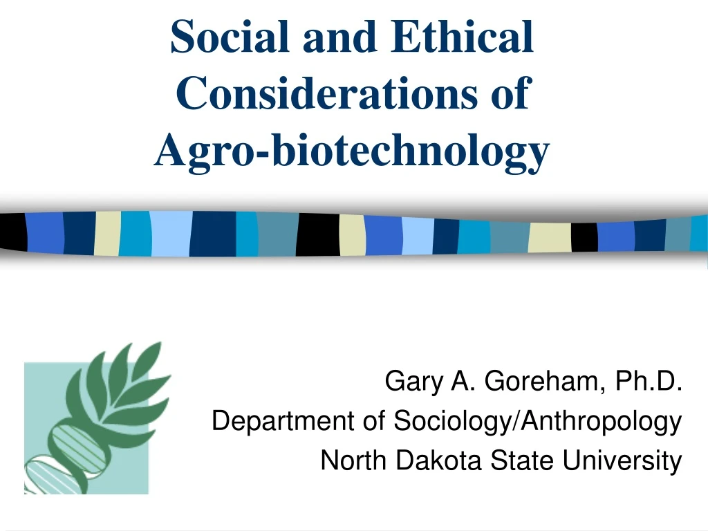 social and ethical considerations of agro biotechnology