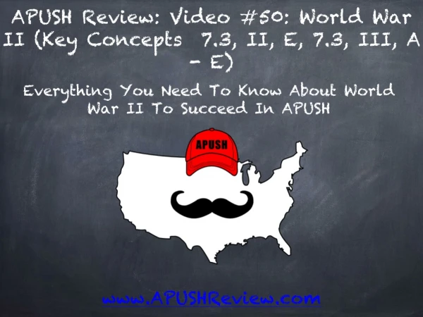 APUSH Review: Video #50: World War II (Key Concepts 7.3, II, E, 7.3, III, A - E)
