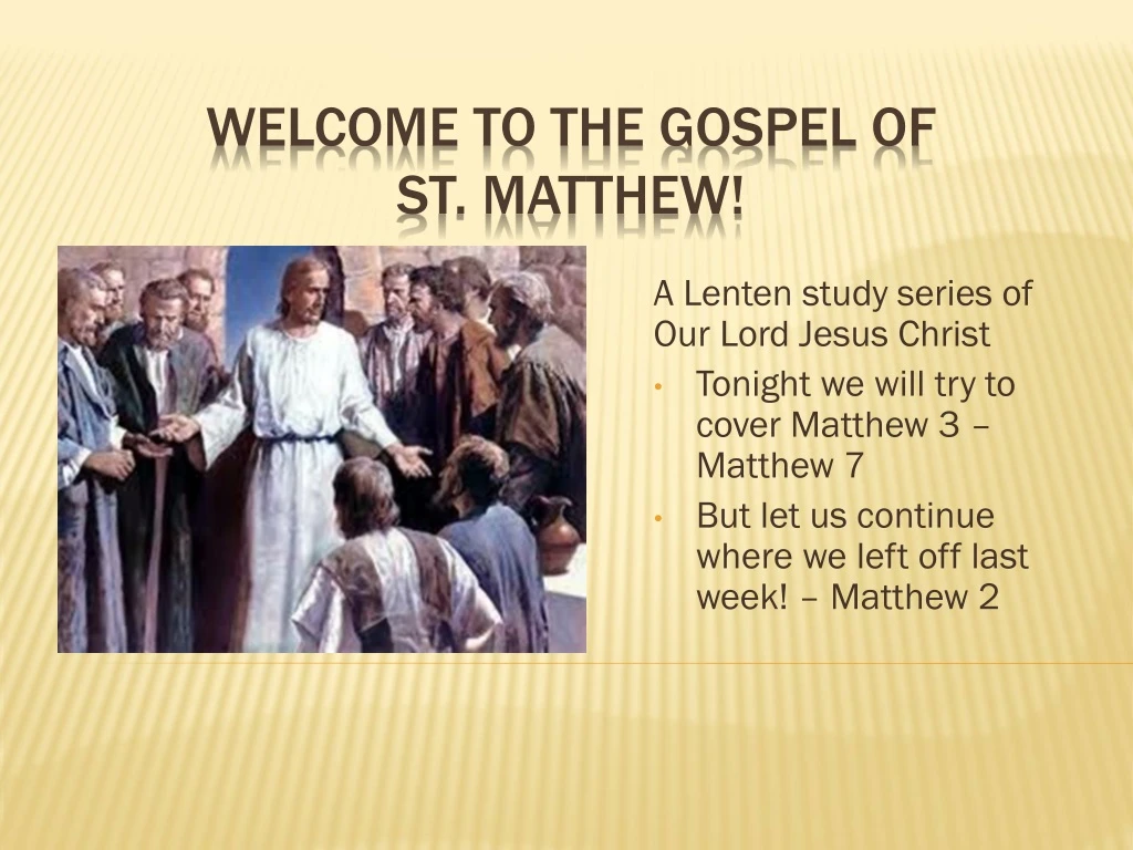 welcome to the gospel of st matthew