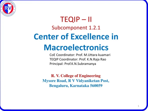 TEQIP – II Subcomponent 1.2.1 Center of Excellence in Macroelectronics