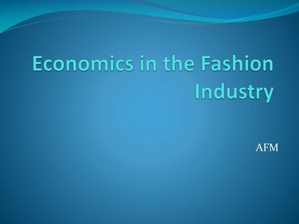 economics in the fashion industry