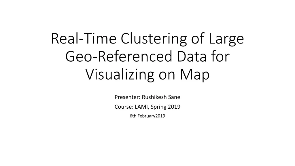 real time clustering of large geo referenced data for visualizing on map