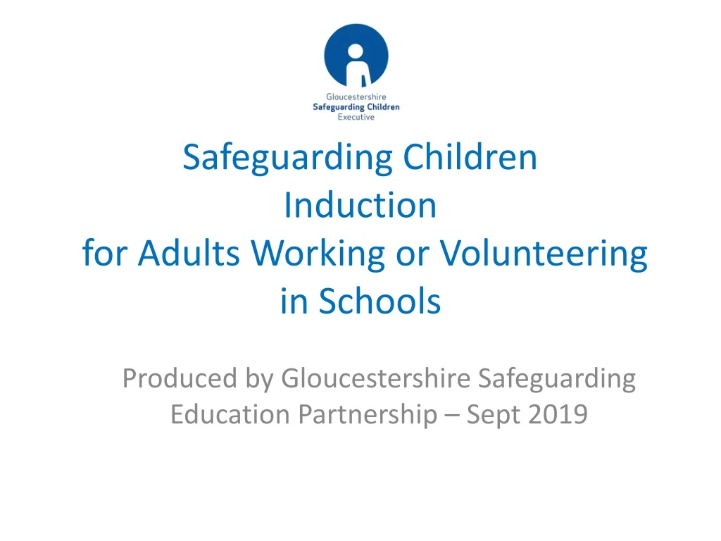 safeguarding children induction for adults w orking or volunteering in schools