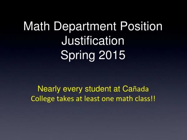 Math Department Position Justification Spring 2015