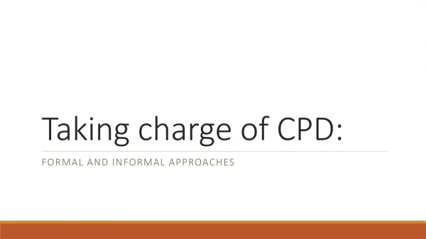 Taking charge of CPD: