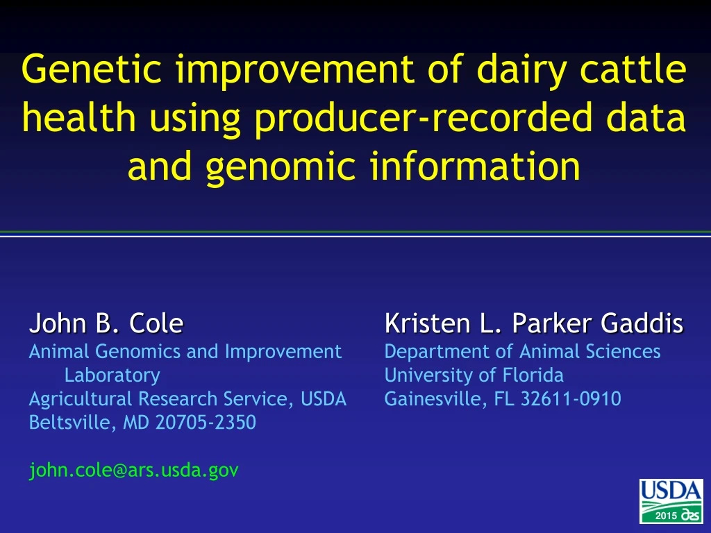 genetic improvement of dairy cattle health using producer recorded data and genomic information