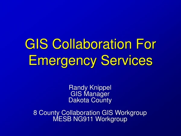 GIS Collaboration For Emergency Services