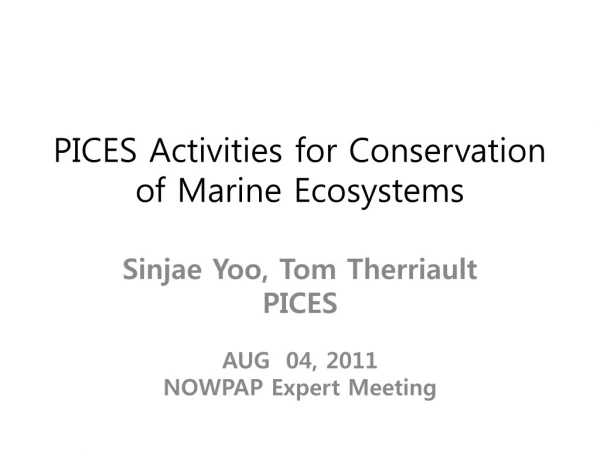 PICES Activities for Conservation of Marine E cosystems