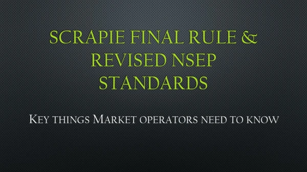 Scrapie Final rule &amp; revised NSEP Standards