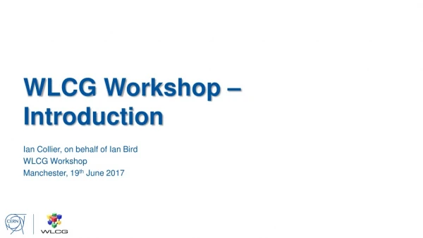 WLCG Workshop – Introduction